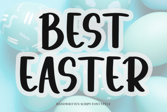 Best Easter: The Festive Typeface for Holiday Campaigns