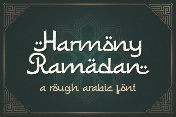 Harmony Ramadan: The Elegant Display Font for Spiritual Digital Brands