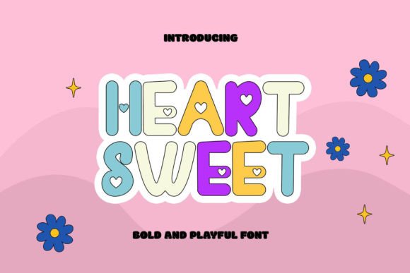 Heart Sweet: The Vibrant Display Font for Creative Makers