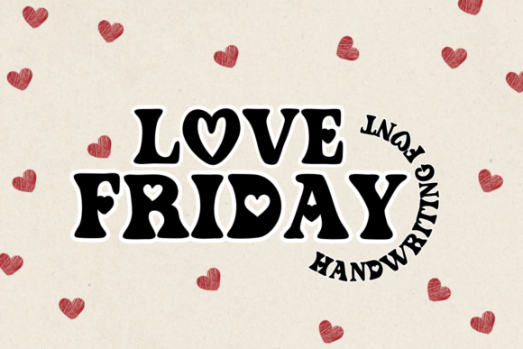 Love Friday: The Perfect Font for Romantic Brand Identity