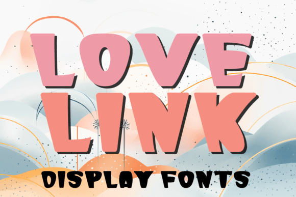 Love Link: The Premium Display Font for Romantic Digital Branding