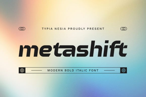 Metashift: A Modern Bold Italic Font for Editorial Design