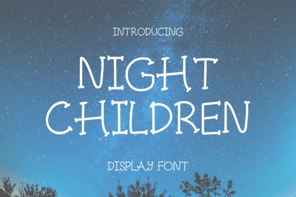 Night Children: A Playful Display Font for Creative Crafters
