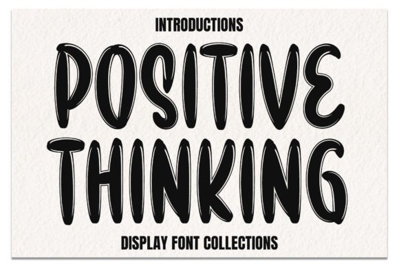 Positive Thinking: The Perfect Display Font for Whimsical Editorial Design